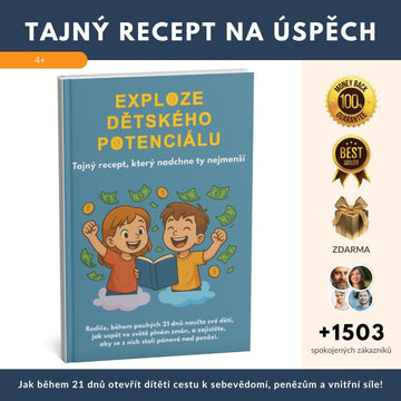 TAJNÝ RECEPT NA ÚSPĚCH – Jak během 21 dnů otevřít dítěti cestu k sebevědomí, penězům a vnitřní síle + BONUS