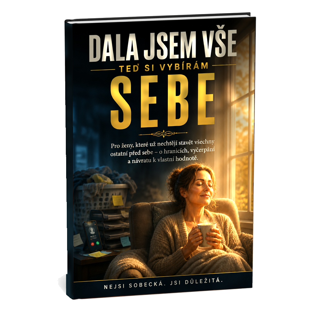 Dala jsem vše, teď si vybírám sebe