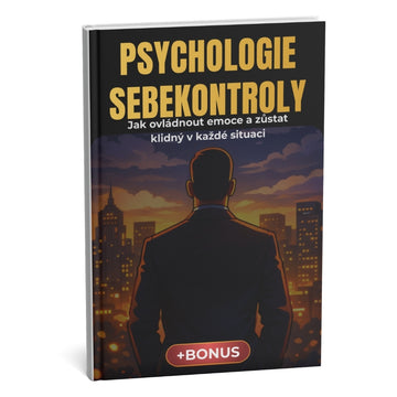 Psychologie kontroly: světově uznávaná metoda pro dokonalý klid za 21 dní + BONUS