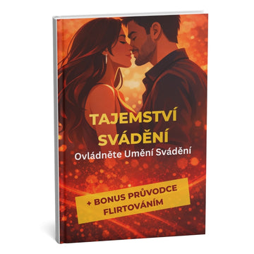 Ultimativní systém Tajemství svádění: Staňte se neodolatelně přitažlivými za pouhých 14 dní + BONUS